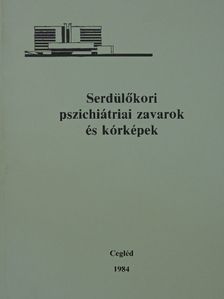 Dr. Bíró János - Serdülőkori pszichiátriai zavarok és kórképek [antikvár]