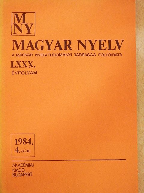 Harmatta János - Magyar Nyelv 1984/4. [antikvár]