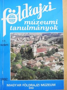 Benedek Zoltán - Földrajzi múzeumi tanulmányok 1992/11. (dedikált példány) [antikvár]