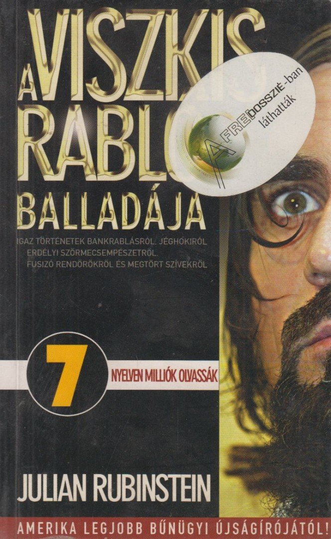 RUBINSTEIN, JULIAN - A viszkis rabló balladája [antikvár]