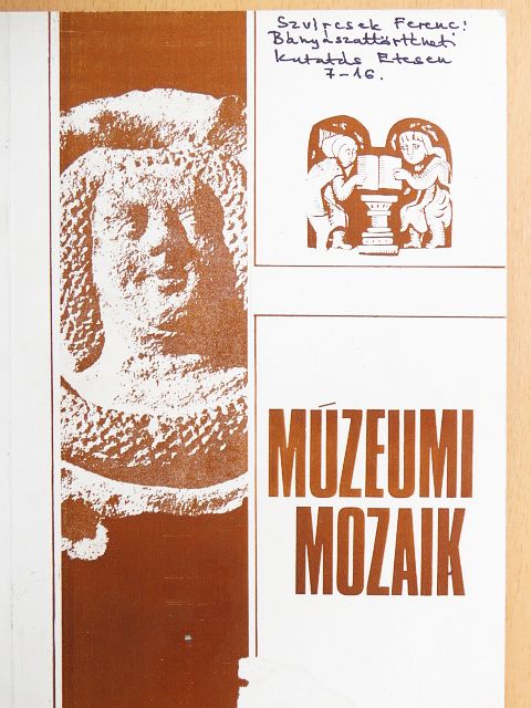 Horváth Béláné - Múzeumi Mozaik 1983/2. [antikvár]