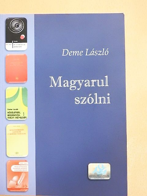 Deme László - Magyarul szólni [antikvár]