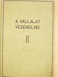 Kiss Árpád - A vállalat alapításának, vezetésének és bukása megakadályozásának vezérelvei [antikvár]