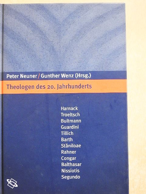 Gunther Wenz - Theologen des 20. Jahrhunderts [antikvár]