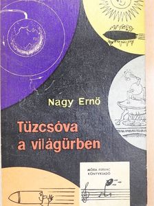 Nagy Ernő - Tűzcsóva a világűrben [antikvár]