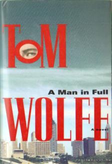 Tom Wolfe - A Man in Full [antikvár]