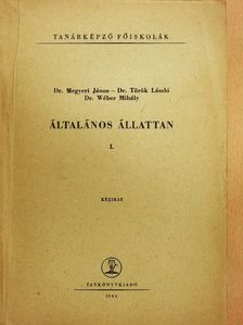 Dr. Megyeri János - Általános állattan I. [antikvár]