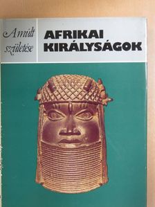Peter Garlake - Afrikai királyságok [antikvár]
