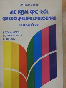 Dr. Pajor Gábor - Az IBM PC-ről kezdő felhasználóknak II. [antikvár]