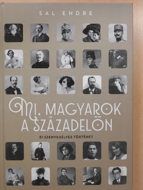 Sal Endre - Mi, magyarok a századelőn [antikvár]