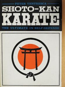 Peter Ventresca - Shoto-Kan Karate [antikvár]