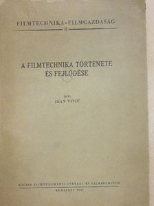 Jean Vivié - A filmtechnika története és fejlődése [antikvár]