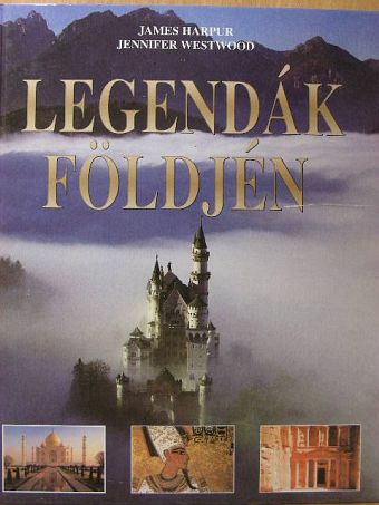 James Harpur - Legendák földjén [antikvár]