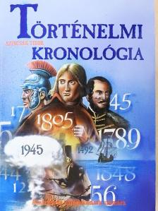 Szincsák Tibor - Történelmi kronológia [antikvár]