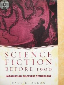 Paul K. Alkon - Science Fiction Before 1900 [antikvár]