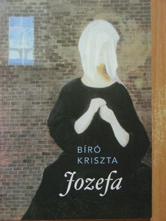 Bíró Kriszta - Jozefa [antikvár]