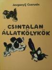 Jevgenyij Csarusin - Csintalan állatkölykök [antikvár]