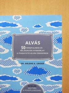 Dr. Arlene K. Unger - Alvás [antikvár]