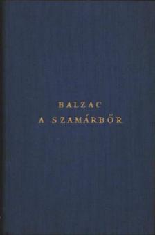 Honoré de Balzac - A szamárbőr [antikvár]
