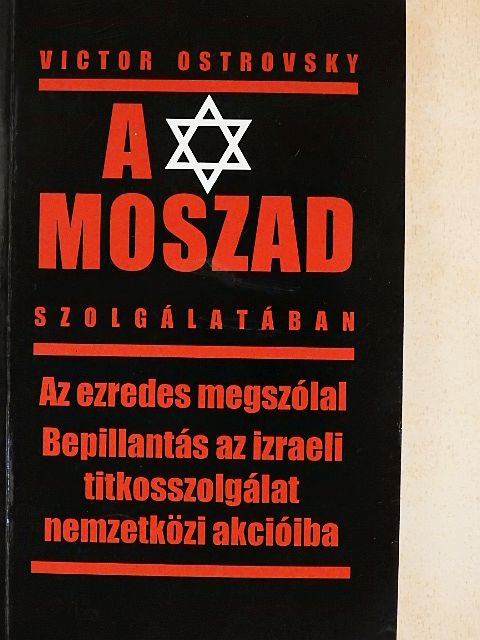Victor Ostrovsky - A Moszad szolgálatában [antikvár]