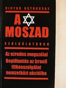 Victor Ostrovsky - A Moszad szolgálatában [antikvár]