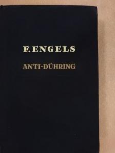 Friedrich Engels - Hogyan "forradalmasítja" Eugen Dühring úr a tudományt [antikvár]