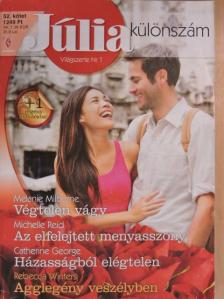 Catherine George - Végtelen vágy/Az elfelejtett menyasszony/Házasságból elégtelen/Agglegény veszélyben [antikvár]