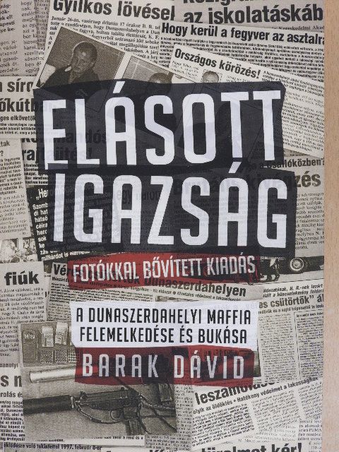 Barak Dávid - Elásott igazság [antikvár]