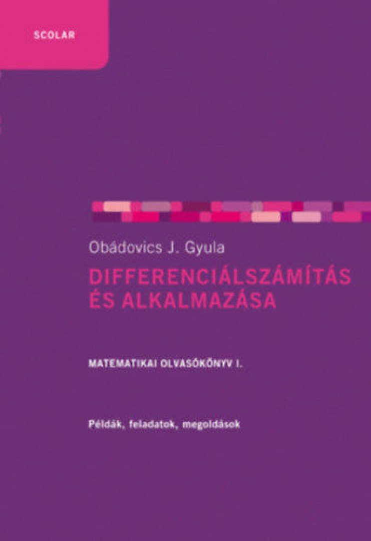 OBÁDOVICS J. GYULA - Differenciálszámítás és alkalmazása [antikvár]