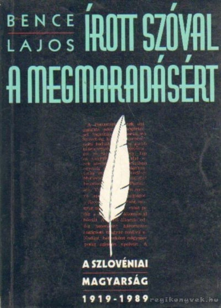Bence Lajos - Írott szóval a megmaradásért [antikvár]