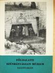 Dr. Börzsönyi Sándor - Földalatti Szénbányászati Múzeum Salgótarján [antikvár]