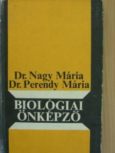 Dr. Nagy Mária - Biológiai önképző [antikvár]
