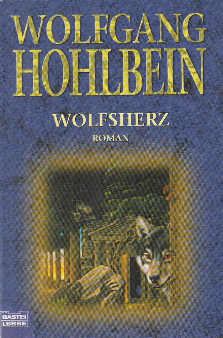 Wolfgang Hohlbein - Wolfsherz [antikvár]