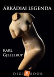 Gjellerup, Karl - Árkádiai legenda [eKönyv: epub, mobi]
