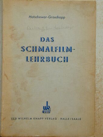 M. V. Hotschewar - Das schmalfilm-lehrbuch [antikvár]