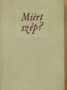 Bertolt Brecht - Miért szép? [antikvár]