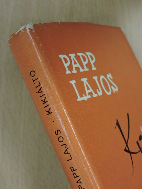 Papp Lajos - Kikiáltó [antikvár]