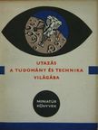 Várhelyi Tamás - Utazás a tudomány és technika világába [antikvár]