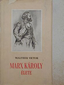 Walther Victor - Marx Károly élete [antikvár]