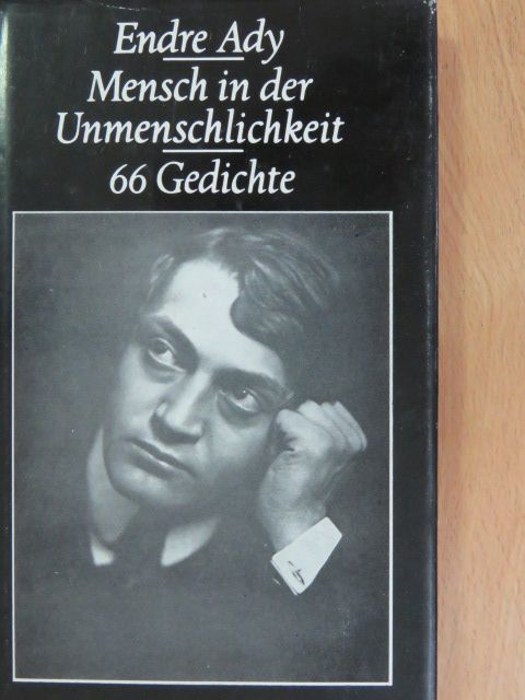 Ady Endre - Mensch in der Unmenschlichkeit [antikvár]