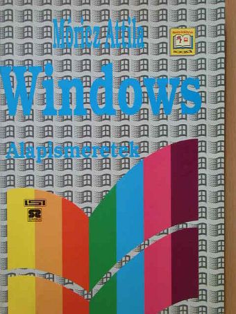 Móricz Attila - Windows alapismeretek [antikvár]