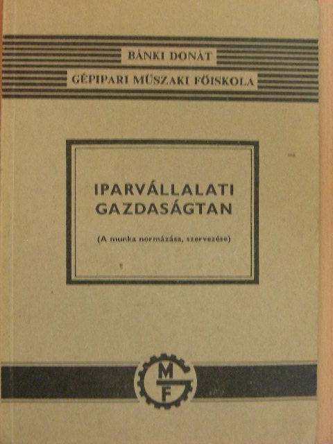 Dr. Varga Sándor - Iparvállalati gazdaságtan [antikvár]