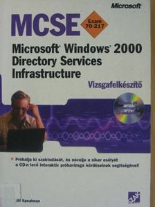 MCSE Exam 70-217 Microsoft Windows 2000 Directory Services Infrastructure Vizsgafelkészítő [antikvár]