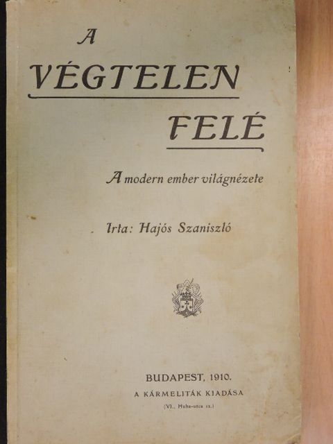 Hajós Szaniszló - A végtelen felé [antikvár]