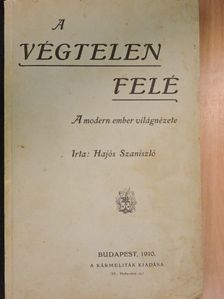 Hajós Szaniszló - A végtelen felé [antikvár]