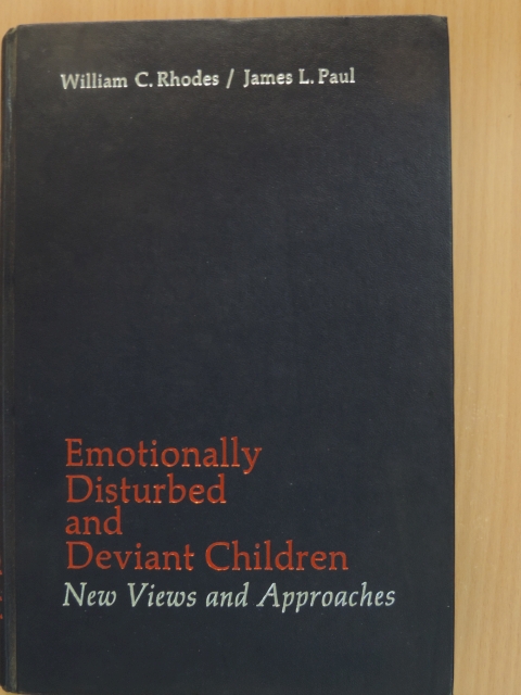 James L. Paul - Emotionally Disturbed and Deviant Children [antikvár]