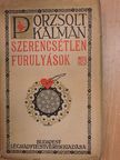 Porzsolt Kálmán - Szerencsétlen furulyások [antikvár]