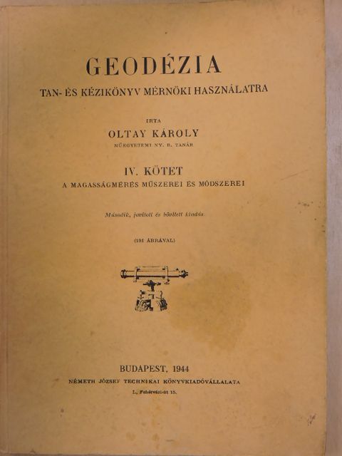 Oltay Károly - Geodézia IV. [antikvár]