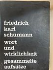 Friedrich Karl Schumann - Wort und Wirklichkeit [antikvár]