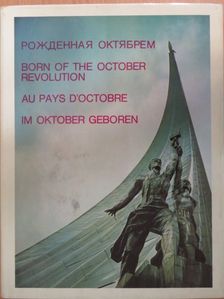 Born of the October Revolution/Au pays d'octobre/Im oktober geboren [antikvár]